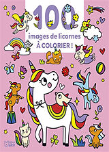 Broché 100 images de licornes à colorier ! de Corinne Lemerle