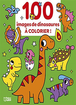 Broché 100 images de dinosaures à colorier ! de Estelle Tchatcha