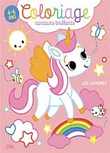 Broschiert Les licornes : coloriage contours brillants : 4-6 ans von Estelle Madeddu