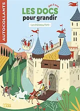 Broschiert Le château fort von Aurélie; Ferrari, Camille Desfour