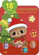 Broschiert Autocollants Le Noël de Petit Ours : 18 mois+ von Elen Lescoat