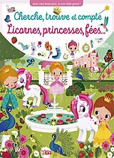Broschiert Licornes, princesses, fées... : cherche, trouve et compte von Marzia Giordano