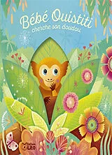 Kartonierter Einband Bébé Ouistiti cherche son doudou von Leïla Brient