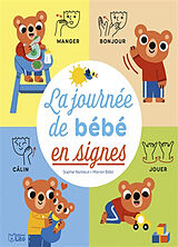 Couverture cartonnée La journée de bébé en signes de Sophie; Billet, Marion Nanteuil