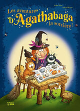 Broschiert Les aventures d'Agathabaga la sorcière !. Vol. 3 von Arthur; Michaut, Valérie Ténor