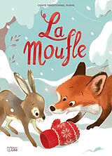 Broschiert La moufle : conte traditionnel russe von Chloé; Bielak, Céline Chauveau