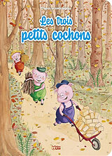 Broché Les trois petits cochons de Anne; Wanert, Amandine Royer