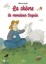 Broschiert La chèvre de M. Seguin von Alphonse; Joffre, Véronique Daudet
