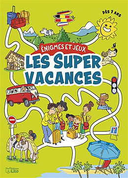 Broché Les super vacances : dès 7 ans de Virginie; Audouin, Laurent Loubier