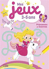 Broschiert Princesses et licornes : mes jeux 3-5 ans von Eva Maria Gey Trenado