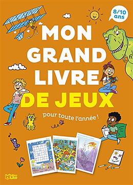 Broschiert Mon grand livre de jeux pour toute l'année ! : 8-10 ans von Aurélien; Loëss, Jacques; Loubier, V. Kermarrec