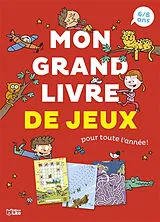 Broschiert Mon grand livre de jeux pour toute l'année ! : 6-8 ans von Virginie Loubier