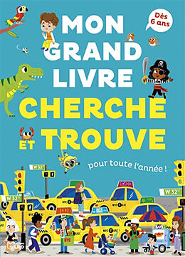 Broché Mon grand livre cherche et trouve : pour toute l'année ! : dès 6 ans de Mattia; Tornior, Rémy Cerato