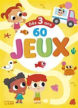 Broschiert 60 jeux : dès 3 ans von Emma Martinez