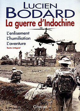 Broché La guerre d'Indochine de Lucien (1914-1998) Bodard