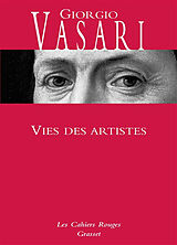 Broschiert Vies des artistes : vies des plus excellents peintres, sculpteurs et architectes von Giorgio Vasari