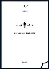 Broschiert Une histoire sans mots von Bing Xu