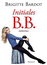 Broché Initiales B.B. : mémoires de Brigitte Bardot