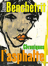 Broché Chroniques de l'asphalte. Vol. 4 de Samuel Benchetrit