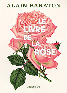 Broché Le livre de la rose de Alain Baraton