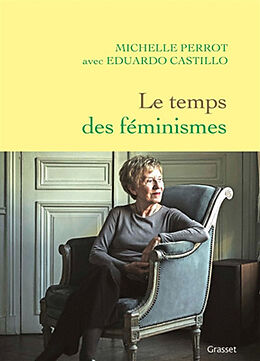 Broché Le temps des féminismes de Michelle Perrot