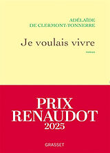 Kartonierter Einband Je voulais vivre von Adelaïde de Clermont-Tonnerre