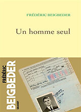 Broché Un homme seul de Beigbeder-f