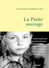 Broschiert La petite sauvage von Laurence Nobécourt