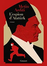Broschiert La trilogie de Constantinople. Vol. 2. L'espion d'Atatürk von Metin Arditi