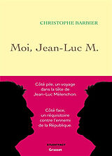 Broché Moi, Jean-Luc M. de Christophe Barbier