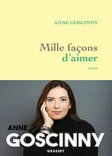Broschiert Mille façons d'aimer von Anne Goscinny