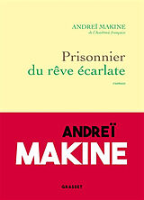 Broché Prisonnier du rêve écarlate de Makine-a