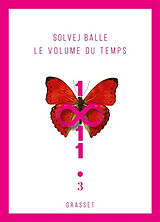 Broché Le volume du temps. Vol. 3 de Solvej Balle