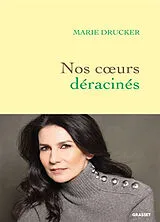 Broschiert Nos coeurs déracinés von Marie Drucker