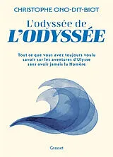 Broschiert L'odyssée de l'Odyssée : tout ce que vous avez toujours voulu savoir sur les aventures d'Ulysse sans jamais avoir lu ... von Christophe Ono-dit-Biot