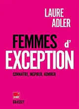 Broschiert Femmes d'exception : connaître, inspirer, admirer von Laure Adler