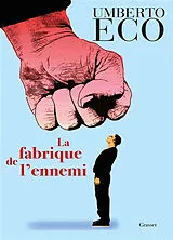 Broschiert La fabrique de l'ennemi von Umberto Eco