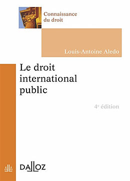 Broché Le droit international public de Louis-Antoine Aledo