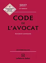 Broschiert Code de l'avocat 2027 : annoté & commenté von Stephane ; Ziegler, Olivier ; Molinie, Bortoluzzi