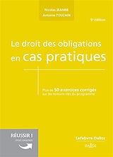 Broché Le droit des obligations en cas pratiques : plus de 50 exercices corrigés sur les notions clés du programme de Nicolas ; Touzain, Antoine Jeanne