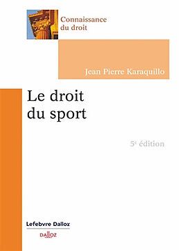 Broché Le droit du sport de Jean-Pierre Karaquillo