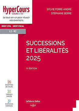 Broché Successions et libéralités 2025 : droit civil, droit fiscal de Berre Stephane