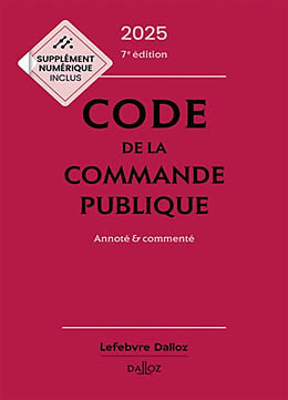 Broché Code de la commande publique 2025 : annoté & commenté de Menemenis Alain