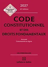 Broschiert Code constitutionnel et des droits fondamentaux 2027 : annoté, commenté en ligne von Aymeric ; Vandendriessche, Xavier ; de Ga Potteau