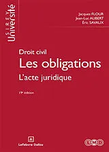 Broschiert Les obligations : droit civil. Vol. 1. L'acte juridique von Flour Jacques