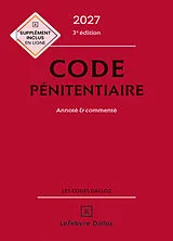 Broschiert Code pénitentiaire 2027 : annoté & commenté von Jean-Paul ; Renard, Stephanie ; Pechillon, E Cere