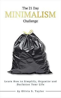 E-Book (epub) The 21 Day Minimalism Challenge von Olivia S. Taylor