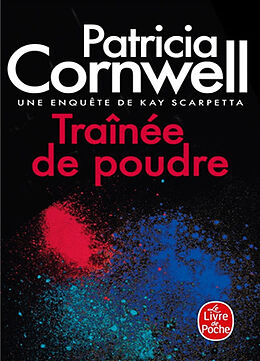 Broché Une enquête de Kay Scarpetta. Traînée de poudre de Patricia Cornwell