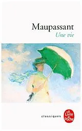Kartonierter Einband (Kt) Une vie von Guy de Maupassant