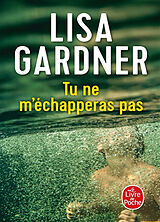 Broschiert Tu ne m'échapperas pas von Lisa Gardner